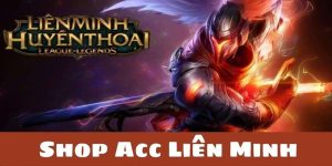 Mua acc Liên minh huyền thoại tại shop acc trên web