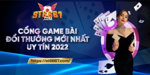 ST666_Cổng Game Bài Đổi Thưởng Mới Nhất Uy Tín 2022