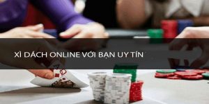 Tìm hiểu về xì dách online cùng bạn bè