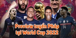ST666_Pháp Với Đội Hình Toàn Siêu Sao Tại VCK World Cup 2022